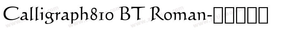 Calligraph810 BT Roman字体转换